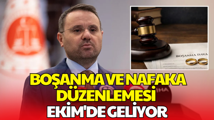 Bakan Gürlek Duyurdu! Boşanma ve Nafaka Düzenlemesi Ekim Ayında Geliyor